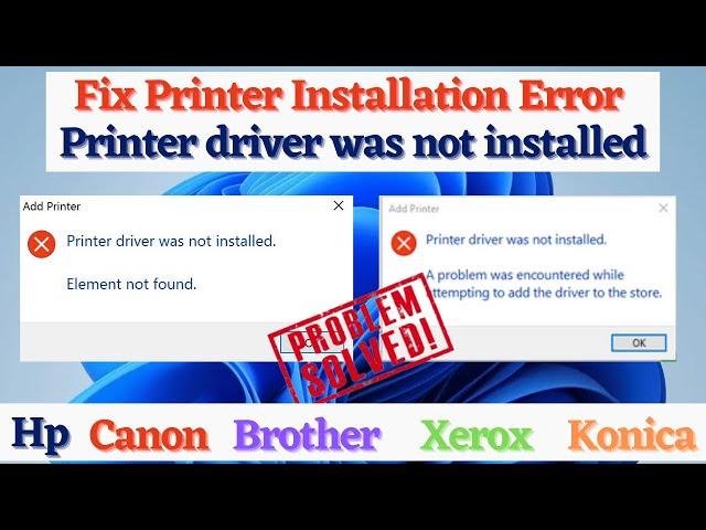 Fix printer installation error Printer driver was not Installed #hp #canon #brother