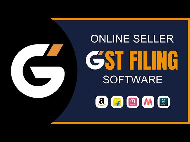 GST Return Filing Software for Amazon/Flipkart/Meesho eCommerce Sellers