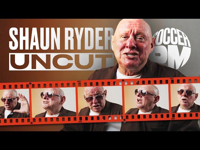 Shaun Ryder UNCUT  | "I was a dr*g fiend"