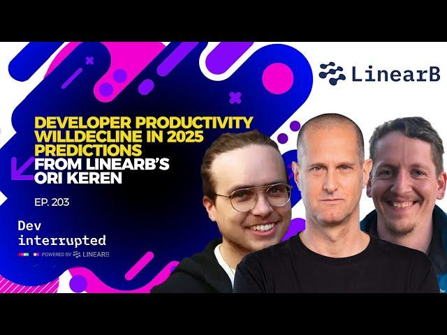 Developer Productivity Will Decline in 2025 | Predictions from LinearB’s Ori Keren (#203)