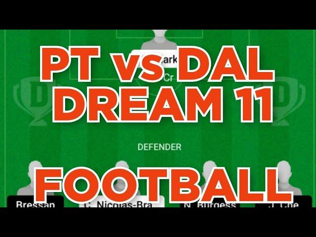 PT vs DAL Football team prediction Dream11 win