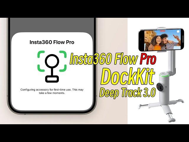 Experience The Ultimate Tracking Power With Insta360 Flow Pro: Dockkit And Deep Track 3.0 Revealed!