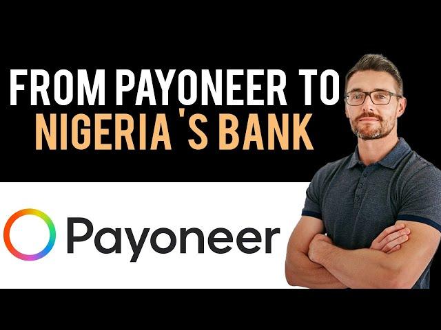  How To Transfer Money From Payonner Account to Nigeria Bank Account (Full Guide)