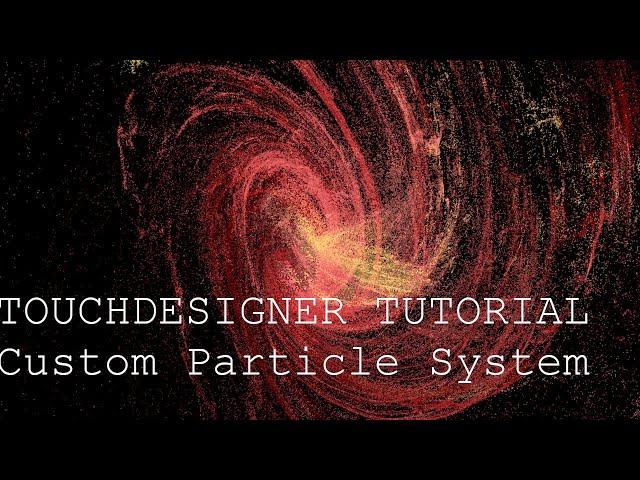 Custom Interactive 3d Particle System TOUCHDESIGNER TUTORIAL