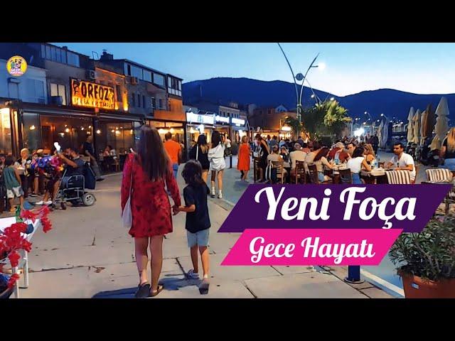 YENİ FOÇA GECE HAYATI / YENİ FOÇA GECE PAZARI / yeni Foça tatili vlog