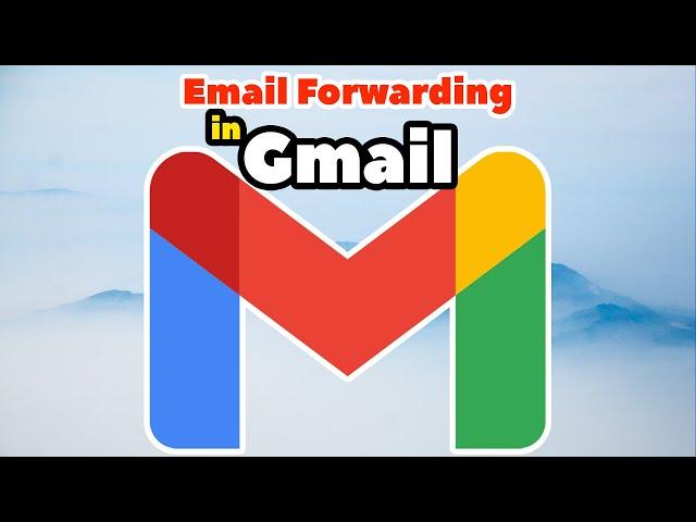 How to Set Up Automatic Email Forwarding in Gmail - 2024