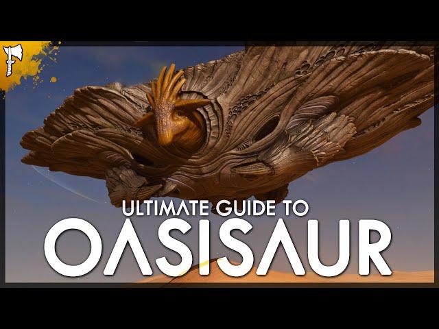 Ultimate Guide to the OASISAUR - ARK Survival Ascended