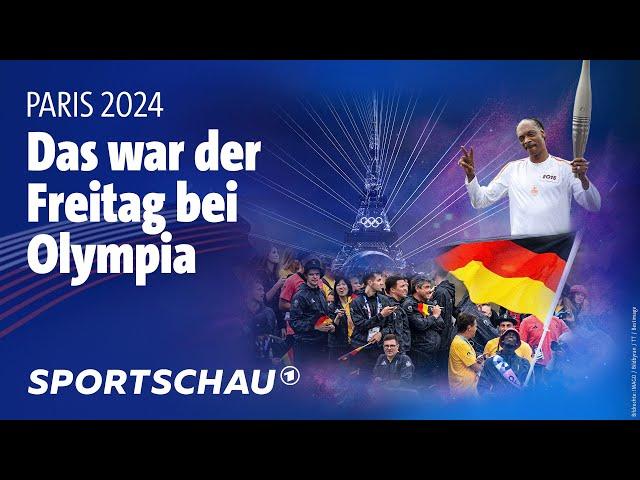 Olympische Spiele 2024 in Paris Highlights am Tag der Eröffnungsfeier | Sportschau