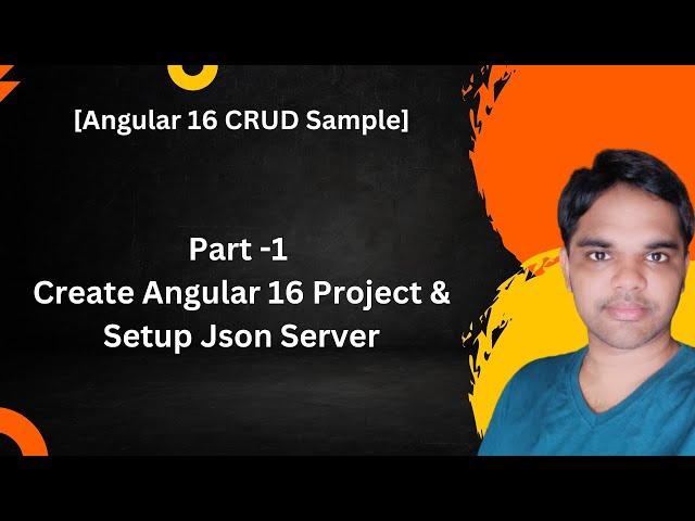 Part -1 Create Angular 16 Project & Setup Json Server[Angular 16 CRUD Series]