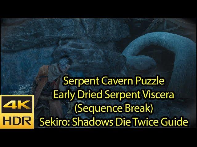 Early Dried Serpent Viscera [4k HDR 60fps] - Sunken Valley Serpent Cave Puzzle - Sekiro