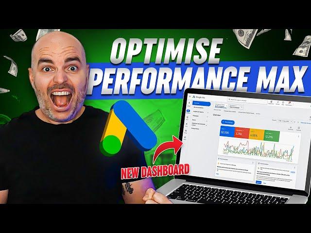 Optimizing Performance Max Campaigns [UPDATED for the New Google Ads Dashboard]