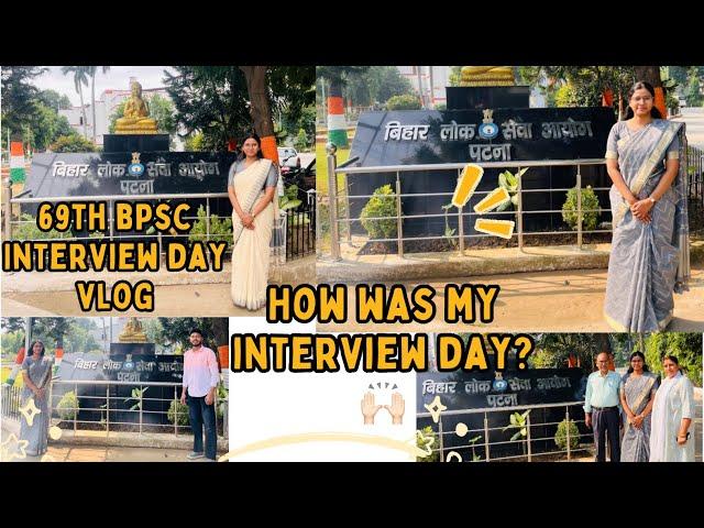 BPSC INTERVIEW DAY VLOG || Riya Rani #bpsc #bpsc70th #69thbpsc