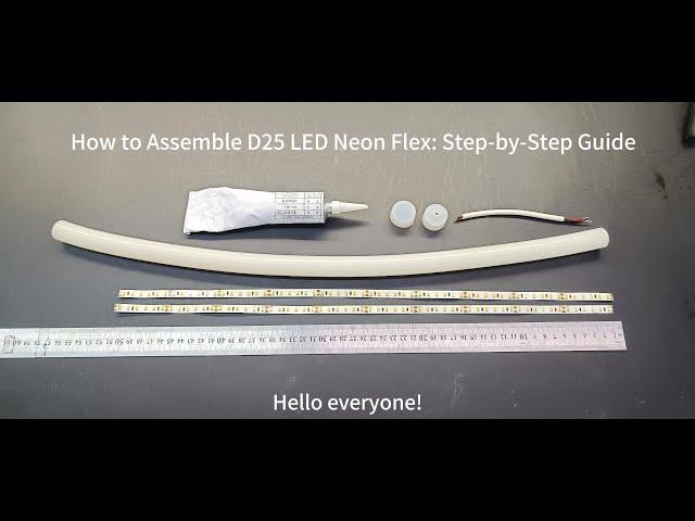 How to Assemble D25 LED Neon Flex: Step-by-Step Guide