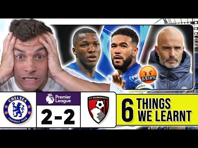 6 THINGS WE LEARNT FROM CHELSEA 2-2 BOURNEMOUTH