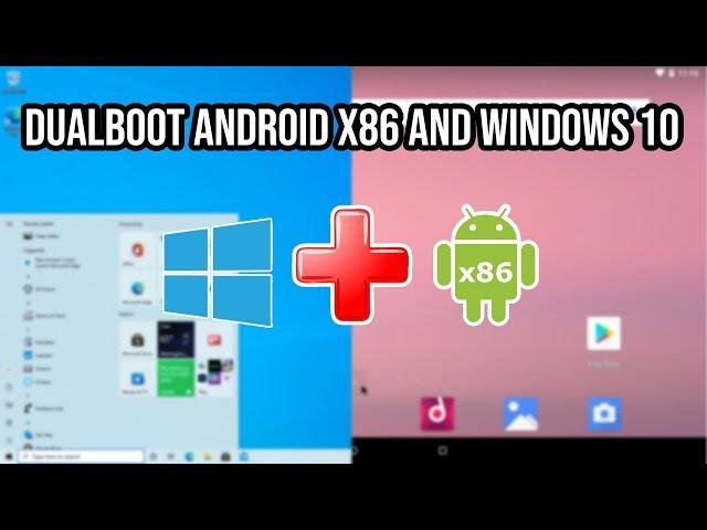 HOW TO INSTALL Android x86 and Dual Boot with Windows 10 on ANY PC