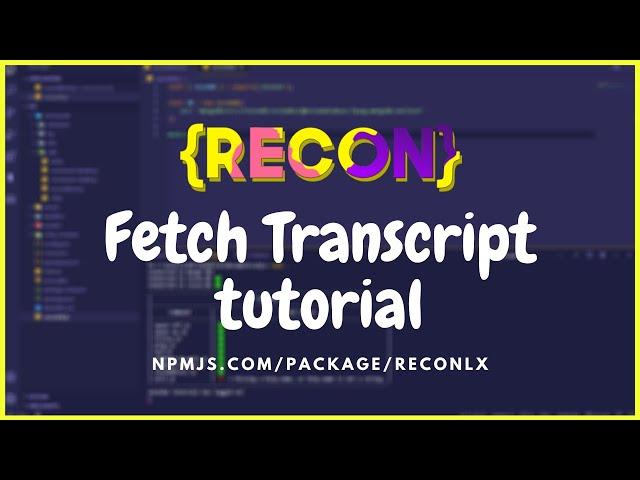 Fetch Transcript (HTML FILE)  | reconlx npm | discord.js tutorial!