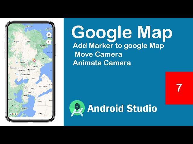 Google maps Android Studio - 07 - Add Marker to Google Map - Move & Animate Camera - Android Studio