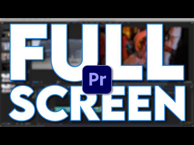 Full Screen Playback in Premiere Pro - 4 Methods