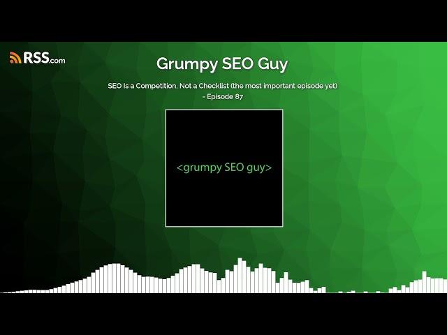 SEO Is a Competition, Not a Checklist (the most important episode yet) - Episode 87