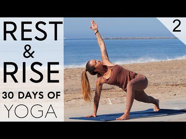 Day 2 - Yoga for Flexibility | Rest & Rise