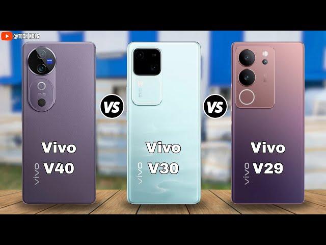 Vivo V40 vs Vivo V30 vs Vivo V29