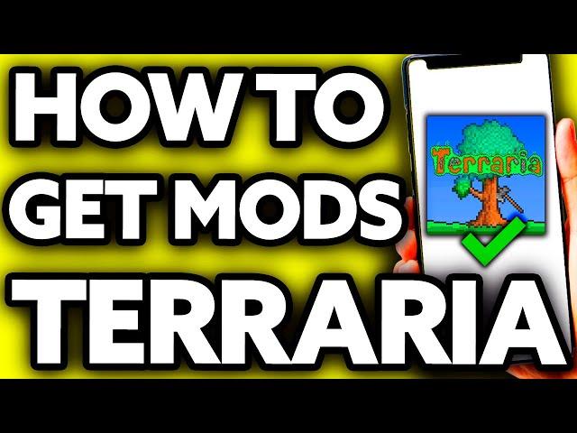 How To Get Mods in Terraria Mobile [Very EASY!]