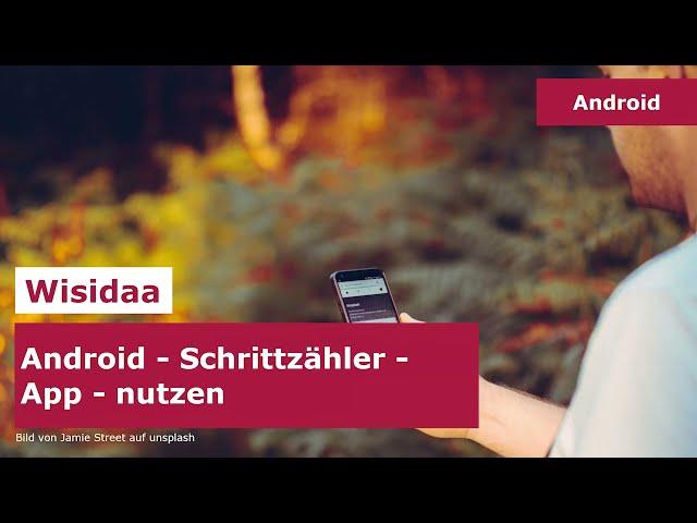 Android Schrittzähler-App nutzen