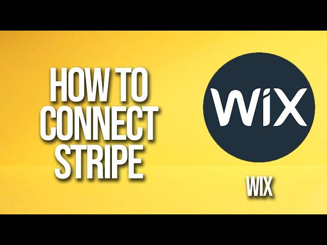 How To Connect Stripe To Wix Website Tutorial