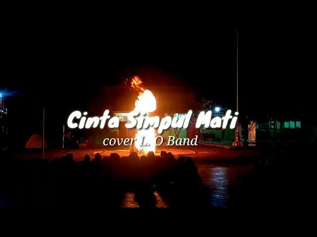 Cinta Simpul Mati cover by L. O Band