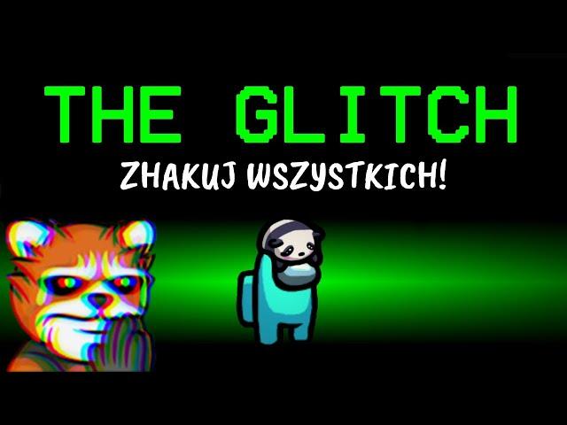 EWRON jest GLITCHEREM! AMONG US na MODACH