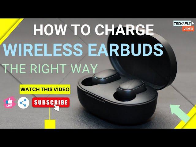 How To Charge Earbuds