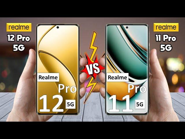 Realme 12 Pro Vs Realme 11 Pro - Full Comparison  Techvs
