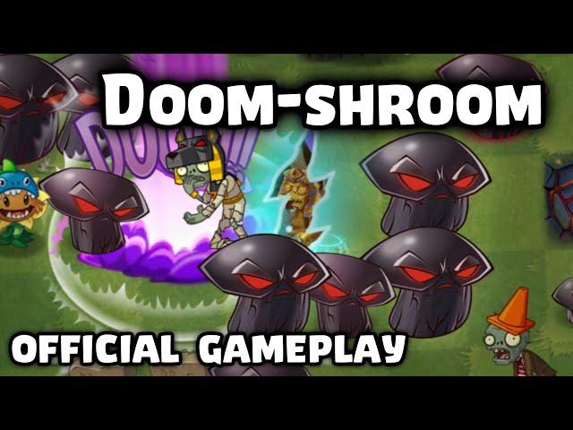 Doom-shroom Official Gameplay | Plants vs Zombies 2 11.5.1