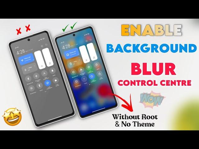 Enable Control Centre Blur In Background - Without Root  New Trick 2023 Enable Blur Control Centre