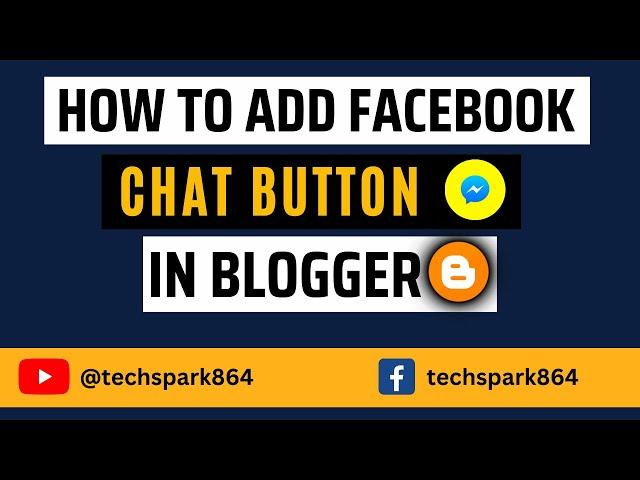 How to Add a Facebook Chat Button to Your Blogger