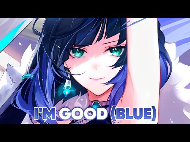 Nightcore - I'm Good (Blue) [David Guetta] [Bebe Rexha] Lirik & Terjemahan Indonesia