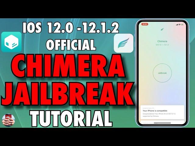 A12 JAILBREAK ACHIEVED! THE OFFICIAL GUIDE TO JAILBREAK WIH CHIMERA iOS 12.0 - 12.1.2!  INSTALL NOW!