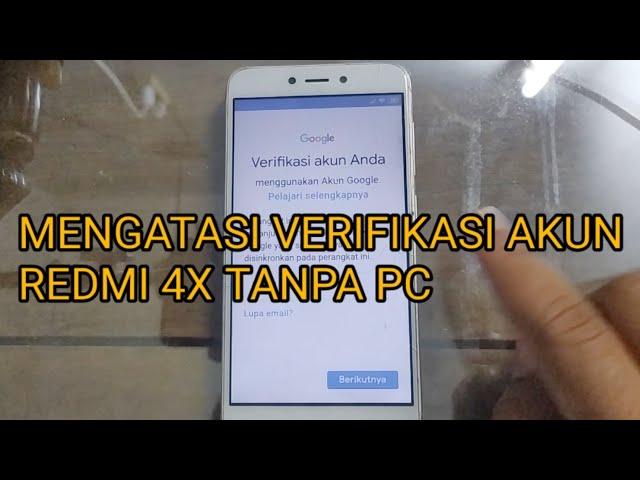 mengatasi verifikasi akun redmi 4x miui 11 tanpa pc