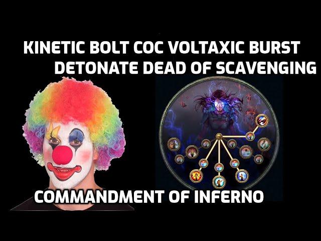 POE 3.24: Kinetic Bolt CoC Voltaxic Burst Detonate Dead of Scavenging Com. of Inferno Trigger Witch