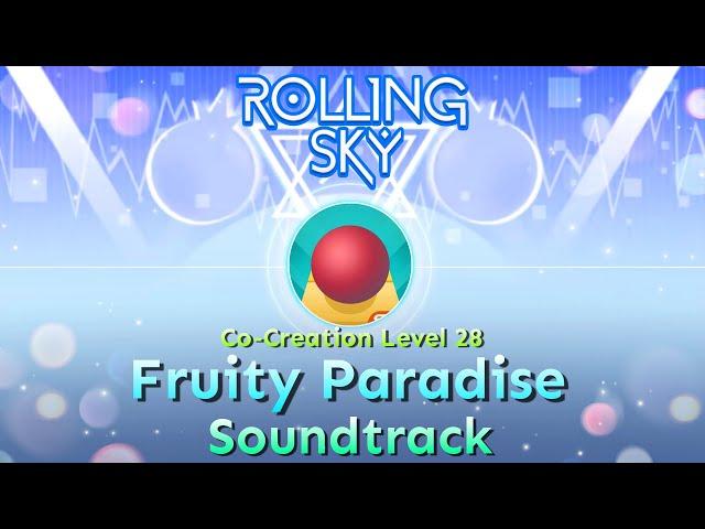 Rolling Sky - Co-Creation Level?? Fruity Paradise [Official Soundtrack] Coming Soon