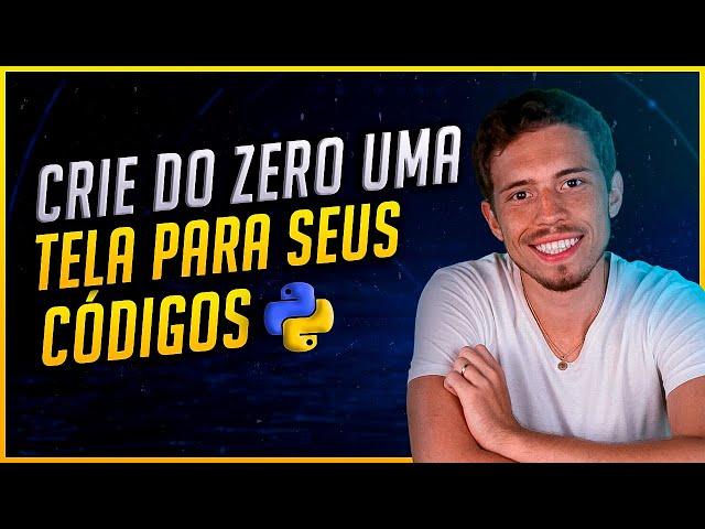 Como Criar uma Tela em Python Para Seus Códigos - [Interface Gráfica Intuitiva com Tkinter]