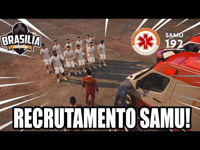 Brasília RP: FIZ O MELHOR RECRUTAMENTO DA SAMU QUE JÁ TEVE! PART: 62