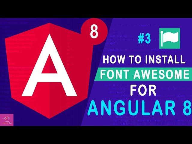 Angular 8 | Installing Font Awesome Icons Library  [Tutorial - 3]