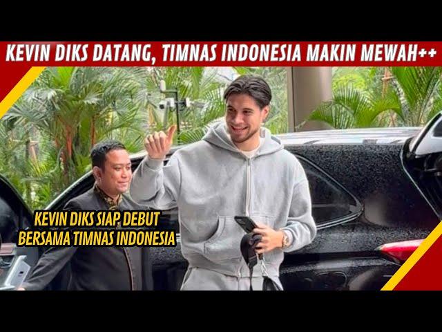 PENUH SENYUM, KEDATANGAN KEVIN DIKS DI INDONESIA LANGSUNG GABUNG SKUAD TIMNAS