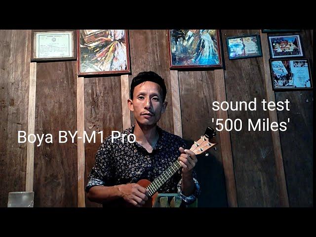 BOYA BY-M1 Pro unboxing// 500 miles // sound test. Kailamdin Mantriakta.