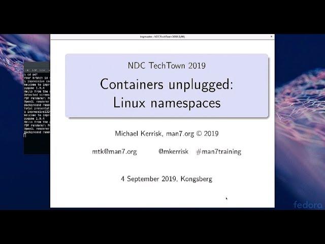 Containers unplugged: Linux namespaces - Michael Kerrisk