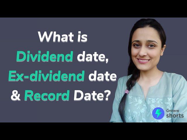What is the Dividend Date, Record Date, Ex-dividend  Date, Interim Dividend, Final Dividend?