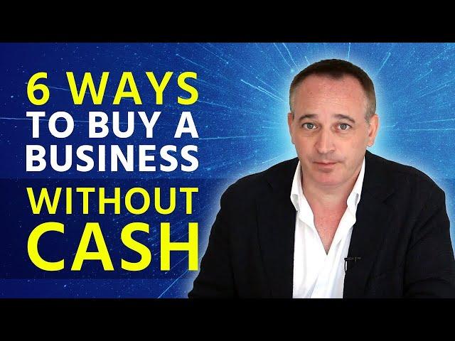 Buy A Business Without Cash / Buying a Business / Jonathan Jay / 2024