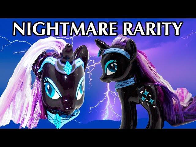 Custom NIGHTMARE RARITY MLP Tutorial My Little Pony