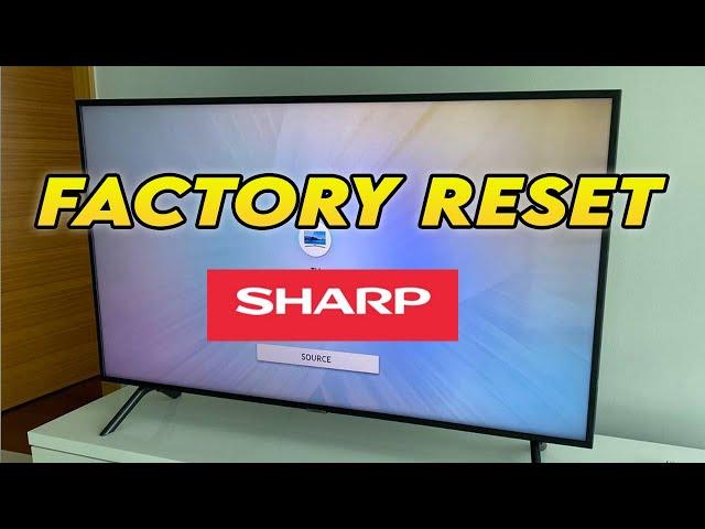 How to Factory Reset Sharp TV to Restore to Factory Settings